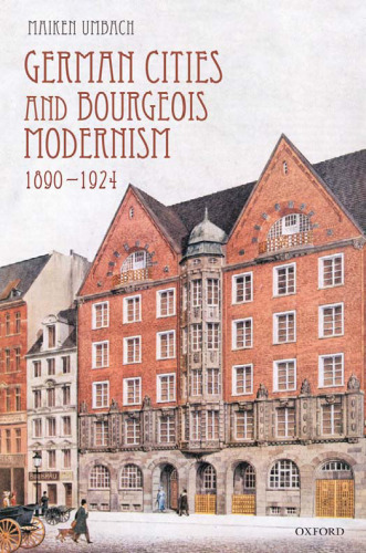 German Cities and Bourgeois Modernism