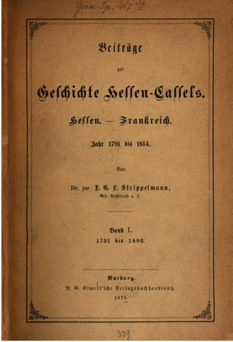 Beiträge zur Geschichte Hessen-Cassels. Hessen - Frankreich. Jahr 1791-1814 / 1791 bis 1806