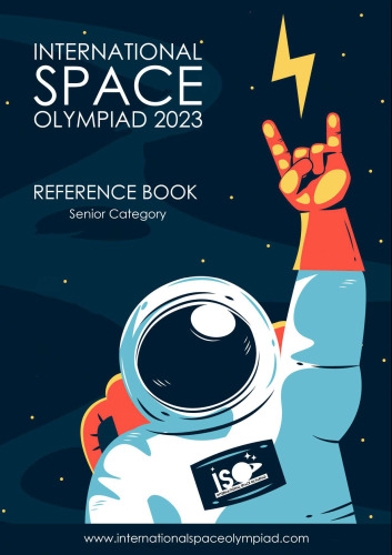 International Space Olympiad 2023 Preliminary Level Reference Book Senior Category