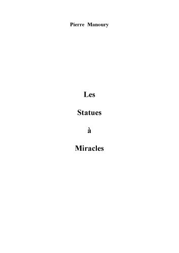 Les statues à miracles