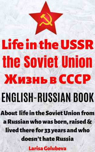 Life in the Soviet Union (USSR)