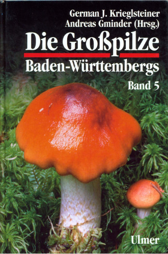 Die Großpilze Baden-Württembergs
