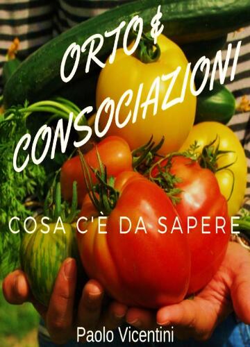 Orto & Consociazioni: Cosa c'è da sapere