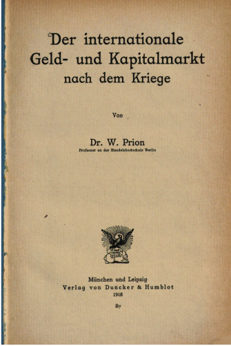 Der internationale Geld- und Kapitalmarkt nach dem Kriege
