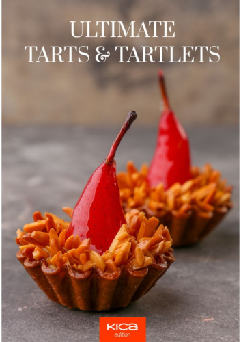 Ultimate Tarts and Tartlets