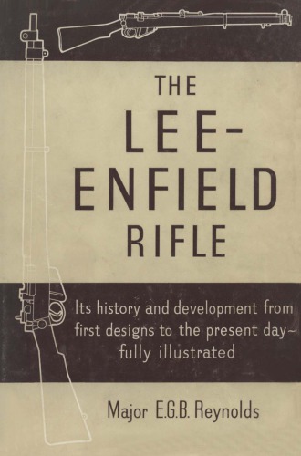 The Lee-Enfield rifle