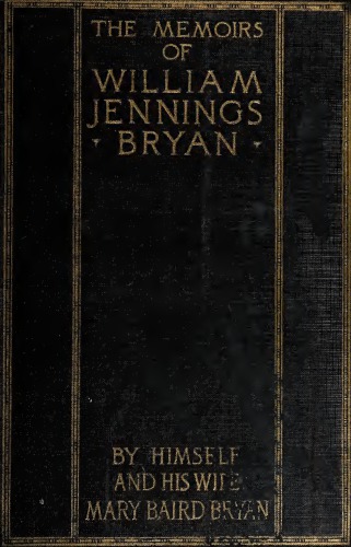 The Memoirs of William Jennings Bryan