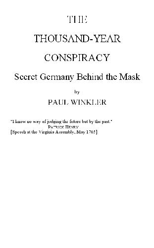 The Thousand-Year Conspiracy: Secret Germany Behind the Mask