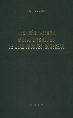 Les méditations métaphysiques de Jean-Jacques Rousseau