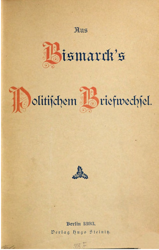 Aus Bismarcks politischem Briefwechsel