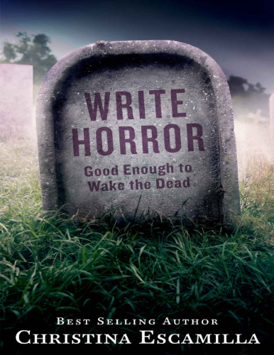 Write Horror: Good Enough to Wake the Dead