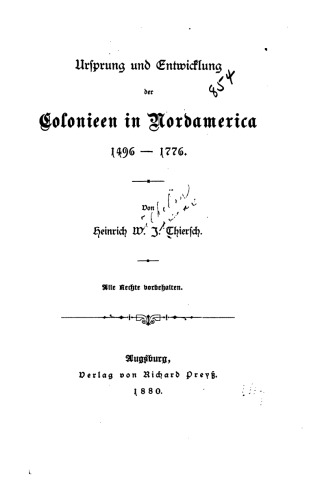 Ursprung und Entwicklung der Kolonien in Nordamerika 1496-1776