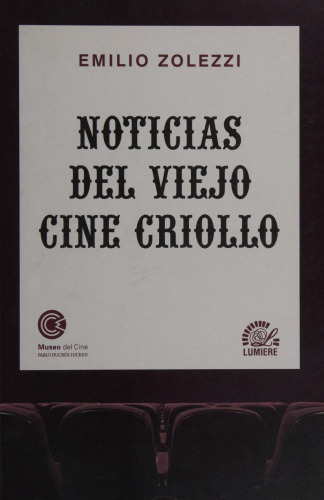 Noticias del viejo cine criollo