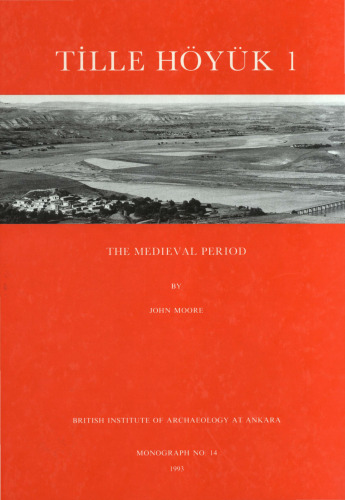 Tille Höyük 1: The Medieval Period