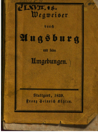 Wegweiser durch Augsburg und seine Umgebungen