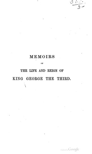 Memoirs of the life and reign of King George the Third