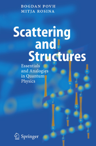 Scattering and Structures: Essentials and Analogies in Quantum Physics