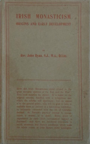 Irish Monasticism: Origins and Early Development
