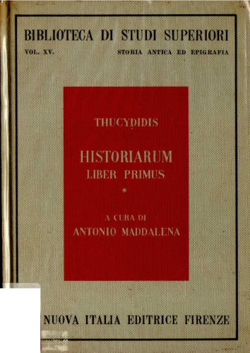 Thucydidis Historiarum liber primus - Introduzione testo critico e commento con traduzione e indici