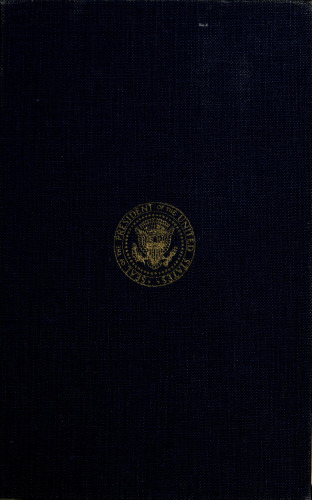 Waging Peace, 1956-1961; The White House Years