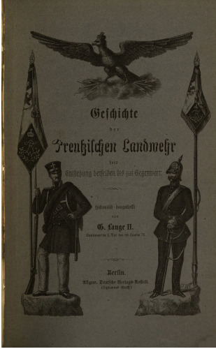 Geschichte der Preußischen Landwehr seit Entstehung derselben bis zum Jahre 1856