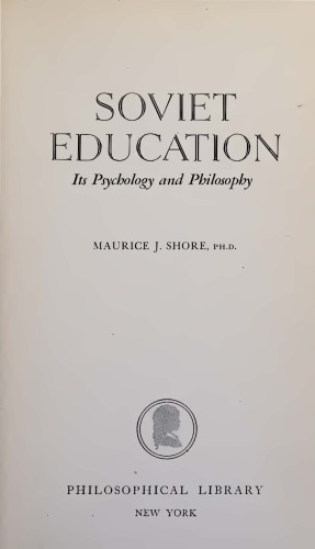 Soviet Education. Its Psychology and Philosophy