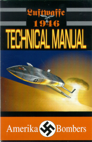 Luftwaffe: 1946 Technical Manual. Band 4. Amerika Bombers.
