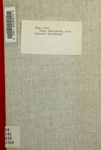 Judas Schuldbuch - Eine deutsche Abrechnung (2. Auflage 1919, 161 S., Scan, Fraktur)