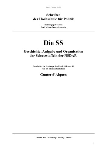 Die SS - Geschichte, Aufgabe und Organisation der Schutzstaffeln der NSDAP