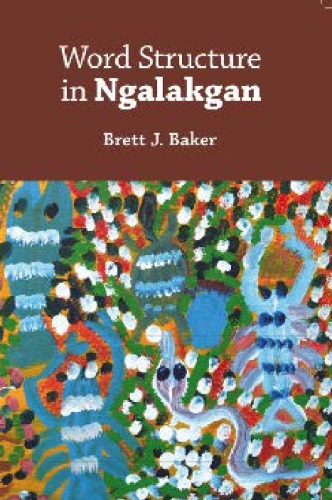 Word Structure in Ngalakgan
