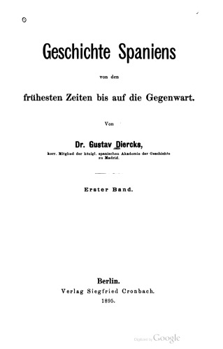 Geschichte Spaniens von den frühesten Zeiten bis auf die Gegenwart
