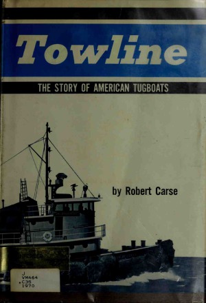 Towline: The Story of American Tugboats
