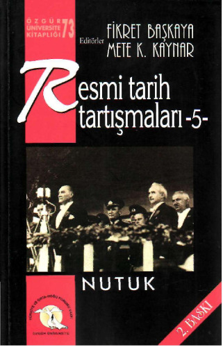 Resmi Tarih Tartışmaları 5: Nutuk