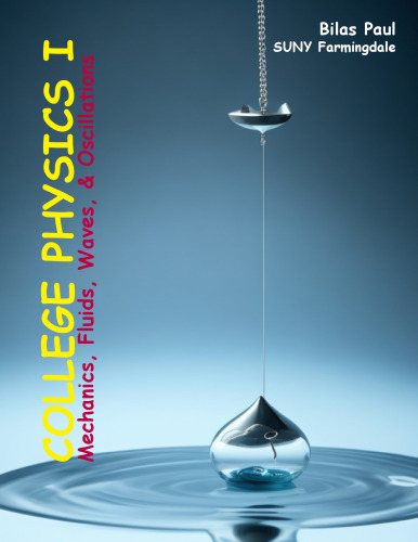 College Physics I: Mechanics, Fluids, Waves, & Oscillations