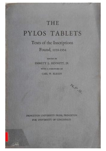 The Pylos tablets. Texts of the Inscriptions Found, 1939-1954