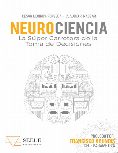 Neurociencia: La súper carretera de la toma de decisiones