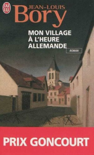 Mon village à l'heure allemande