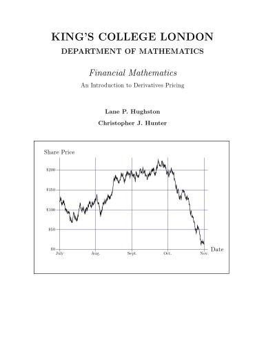 Financial Mathematics An Introduction to Derivatives Pricing