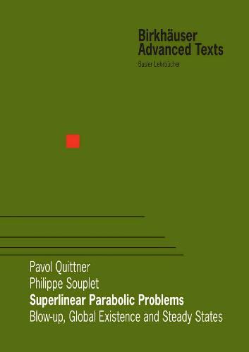 Superlinear Parabolic Problems: Blow-up, Global Existence and Steady States