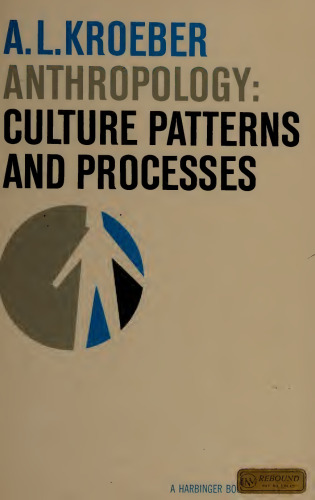 Anthropology : Culture Patterns and Processes
