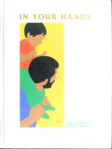 In Your Hands: The Parents' Guide Book
