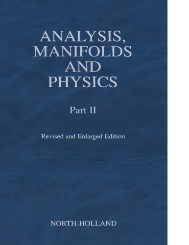 Analysis, Manifolds and Physics [Part 2]