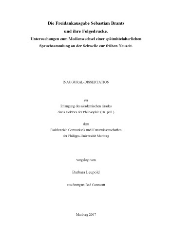 Die Freidankausgabe Sebastian Brants. Untersuchungen zum Medienwechsel einer spätmittelalterlichen Spruchsammlung an der Schwelle zur Frühen Neuzeit