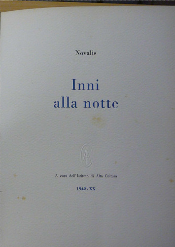 Traduzione di Vincenzo Errante. Testo tedesco a fronte 
Inni alla notte