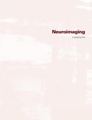 Neuroimaging: A Teaching File