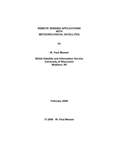 Remote Sensing Applications with Meteorological Satellites