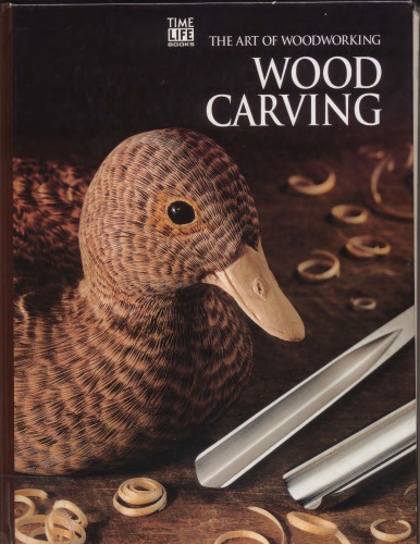 The Art Of Woodworking - Wood Carving