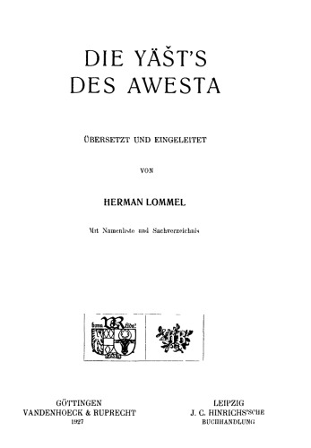 Die Yäšt's des Awesta, übersetzt und eingeleitet