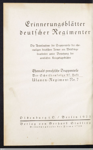 Das Ulanen-Regiment Großherzog Friedrich von Baden (Rheinisches) Nr. 7 im Weltkrieg 1914 - 1918