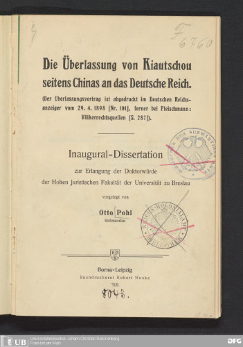 Die Überlassung von Kiautschou seitens Chinas an das Deutsche Reich . (Der überlassungsvertrag ist abgedruckt im Deutschen Reichs¬ anzeiger vom 29 . 4 . 1898 [ Nr , 101 ] , ferner bei Fleischmann Völkerrechtsquellen [ S . 287 ] ) .